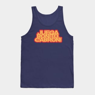 Juega Bonito, Cabrón! Play Beautifully Tank Top